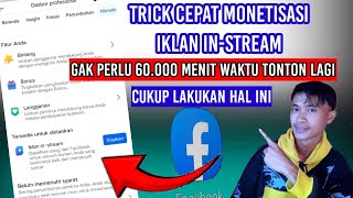 Trik Cara Cepat Monetisasi Iklan In-Stream Tanpa 60.000 Menit Waktu Tonton Lagi