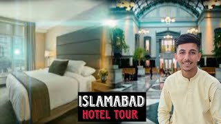 Islamabad Hotel Tour 🤩|Islamabad Mein itne Khubsurat Hotle|Islamabad F1|#HamoonKashmiri