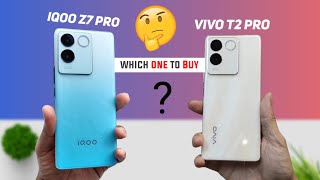 Vivo T2 Pro vs iQOO Z7 Pro | Which one to Buy ? Vivo T2 Pro | iQOO Z7 Pro