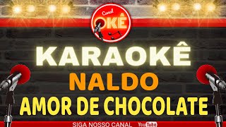 Karaokê (cover) Naldo Amor de chocolate