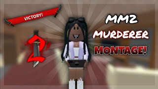 MM2 MURDERER MONTAGE! | Roblox Murder Mystery 2