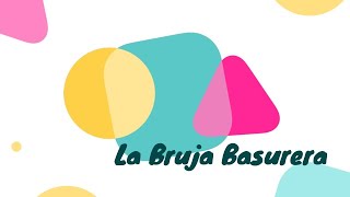 La bruja basurera 2B