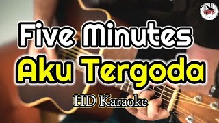 Five Minutes - Aku Tergoda (karaoke Indonesia)