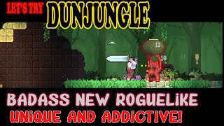 BADASS NEW ROGUELIKE: LET'S TRY DUNJUNGLE (IT'S ADDICTIVE)