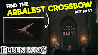 How to get the ARBALEST CROSSBOW in Elden Ring - Map Location - STORMVEIL CASTLE - Find Rare Items