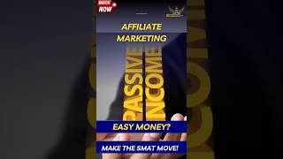 Affiliate marketing: Easy money | Passive income