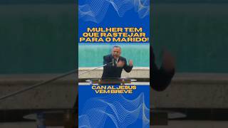 Pr diz que mulher tem que rastejar para o marido #crente #gospel #pastor