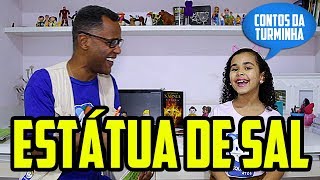 Pequenos Atos | Estátua de sal | Contos da Turminha