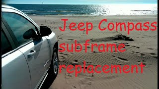 Jeep Compass | Subframe Replacement