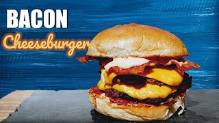 EPIC bacon double cheeseburger recipe | A cheeseburger to lift your soul