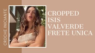 Cropped de crochê Ísis valverde - frente única - top fácil (#2)