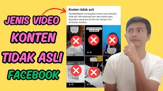 JENIS VIDEO INI MASUK PL KONTEN TIDAK ASLI FACEBOOK