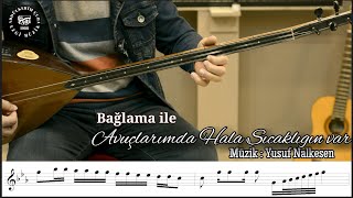 Bağlama ile Avuçlarımda Hala Sıcaklığın Var