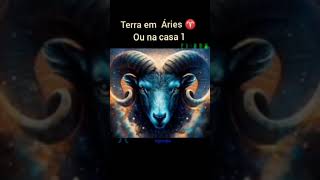 Terra em Áries ♈ ou Terra na casa 1