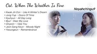 {Full Music} Ost. When The Weather Is Fine ( 날씨가 좋으면 찾아가겠어요 ) Lagu Drama Korea