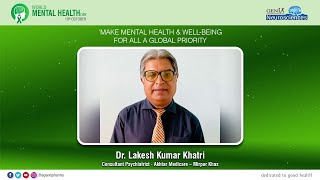 Dr. Lakesh Kumar Khatri | World Mental Health Day 2022!