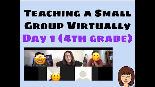 Small Group Virtual Teaching Demonstration (4th grade Achieve Lesson Day 1)