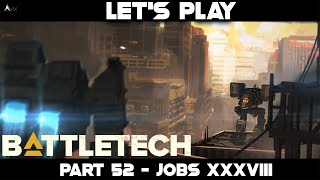 Let's Play Battletech Part 52 - Jobs XXXVIII (Annihilator and Gauss Rifle at Black Market!)