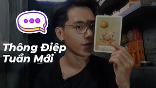 Thông Điệp Tuần Mới - Chọn 1 tụ bài Tarot