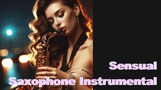 Sensual Soft Jazz Instrumental Relaxation Saxophone Music Collection