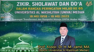 ZIKIR, SHOLAWAT DAN DO'A DALAM RANGKA PERINGATAN MILAD KE 65 UNIVERSITAS AL WASHLIYAH (UNIVA) MEDAN