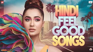 Hindi Feel Good Songs All hindi song  Best of 2024 Hits" "2024's Romantic Anthems: Feel the Love!"