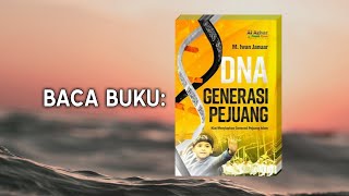 [EPS. 1] DNA Generasi Pejuang - M. Iwan Januar | BACA BUKU