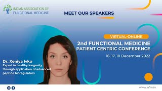 Dr Xeniya Ivko | Advanced Peptides application for Longevity | IAFMCON 2022