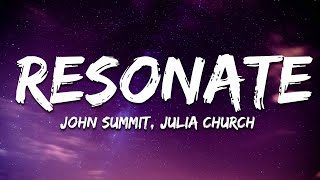 John Summit & Kaskade - Resonate (ft. Julia Church) [Lyrics]