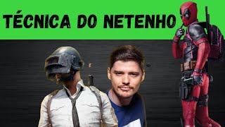 TÉCNICA DO NETENHO QUE VAI MELHORAR SUA GAMEPLAY - PUBG - DEADPOOL GAMES