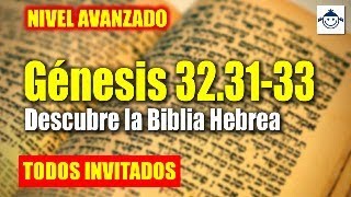 Descubre 🤔 Génesis 32.31-33 / Análisis Bíblico Avanzado Judaico