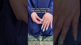 pov: you created nails that Muslim women can actually use 🥹 #pressonnails #naildecoration #shorts