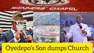 Bishop Oyedepo's Son Dumps Church