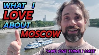 2 Things I LOVE About Moscow (and 1 Think I HATE)