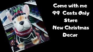 99 CENTS STORE *COME WITH ME *🎄CHRISTMAS DECOR🎄