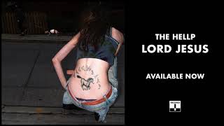 The Hellp - Lord Jesus (Official Audio)