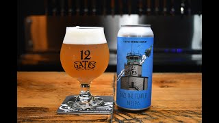 12 Gates Brewing Co | Buzz The Tower