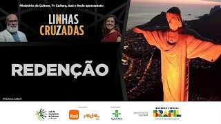 LINHAS CRUZADAS | REDENÇÃO | 07/11/2024