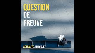 Épisode 21 : Revue canadienne de justice et droit – 2e édition | Question de Preuve