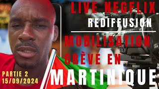 15/09/2024 PARTIE 2 LE R🚩 EN DIRECTE DE LA GRÈVE  EN MARTINIQUE CONTRE LA VIE CHÈRE🍿…