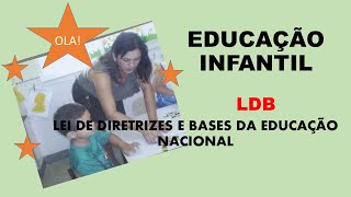 LEGISLAÇÃO - LDB - Educação Infantil