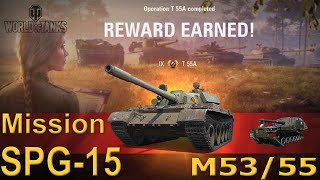 World of Tanks M53/55 SPG-15 mission for T55A