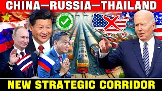 UNBELIEVABLE! China, Thailand, Russia’s New Strategic Corridor Will Crush U.S. island Chain Blockade