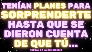 URGENTE: TENÍAN PLANES PARA SORPRENDERTE HASTA QUE SE DIERON CUENTA QUE TÚ 🔥 Mensaje de los Ángeles