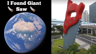 I Found Giant 🪚  Saw  🪚 On Google Earth & Map