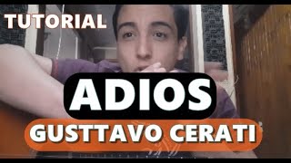 [TUTORIAL] Gustavo Cerati - Adios (Version simplificada)