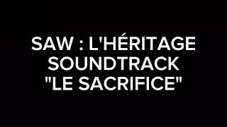 "LE SACRIFICE" - SAW L'HÉRITAGE SOUNDTRACK (FAN FILM SCORE)