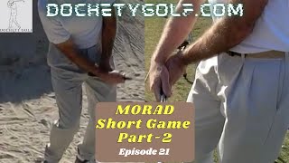 MORAD Short Game Part-2 Ep. 21.0