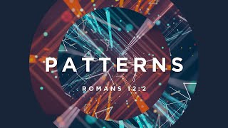 PATTERNS: God's Pattern for Relationships