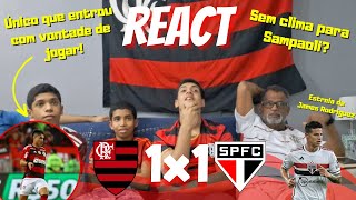 REACT - FLAMENGO 1 X 1 SÃO PAULO | FLA JOGA MAL E EMPATE COM O SÃO PAULO | PROTESTO E XINGAMENTOS